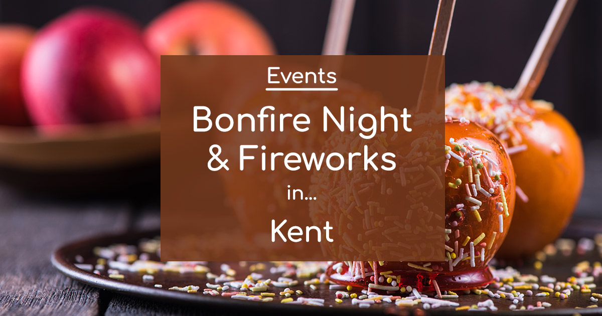 Kent Fireworks Displays Bonfire Night 2024 The Tourist Trail